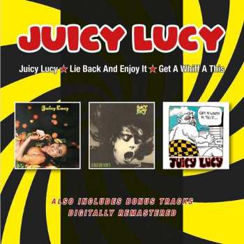 Album Juicy Lucy: Juicy Lucy / Lie Back And Enjoy It / Get A Whiff A This