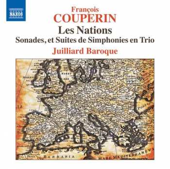 Album Juilliard Baroque: Francois Couperin - Les Nations - Sonades, et Suites de Simphonies en Trio