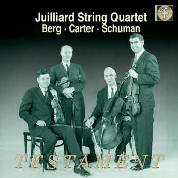 Juilliard String Quartet: Plays Berg, Carter, Schuman