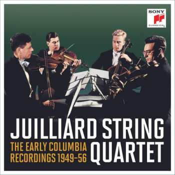 Album Juilliard String Quartet: The Early Columbia Recordings 1949-1956
