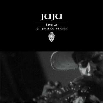 Album Juju: Live At 131 Prince Street