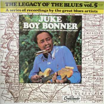 LP Juke Boy Bonner: The Legacy Of The Blues Vol. 5 52855