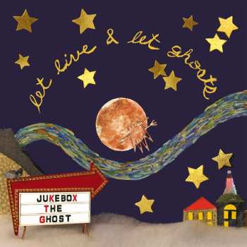 LP Jukebox The Ghost: Let Live And Let Ghosts 486259
