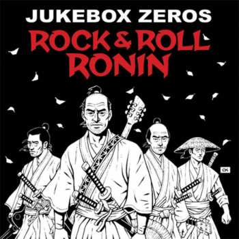 Album Jukebox Zeros: Rock & Roll Ronin