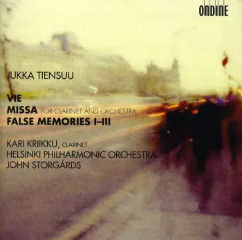 Vie / Missa For Clarinet And Orchestra / False Memories I-III