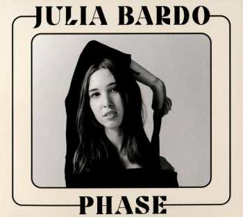Album Julia Bardo: Phase