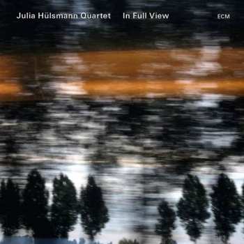 Album Julia Hülsmann Quartet: In Full View