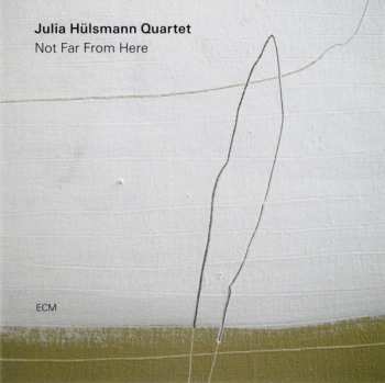 CD Julia Hülsmann Quartet: Not Far From Here 176919