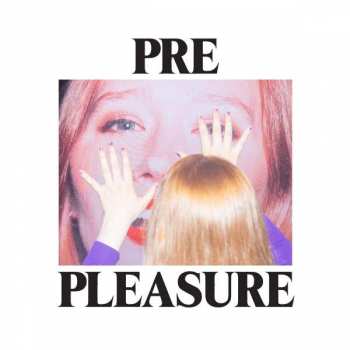 CD Julia Jacklin: Pre Pleasure 445362