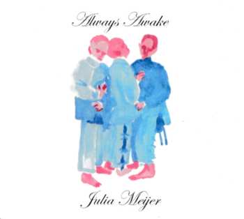 CD Julia Meijer: Always Awake