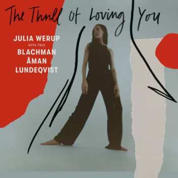 Album Julia Werup: The Thrill of Loving You