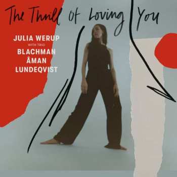 CD Julia Werup: The Thrill of Loving You 267547