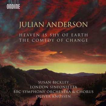 Album Julian Anderson: The Comedy Of Change / Heaven Is Shy Of Earth