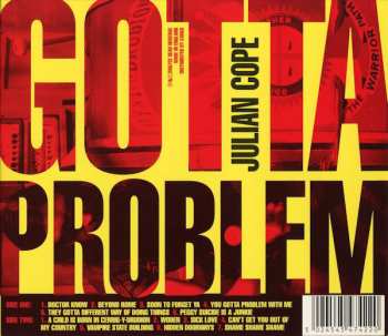 2CD Julian Cope: You Gotta Problem With Me 94475