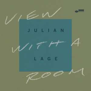 Album Julian Lage: View With A Room