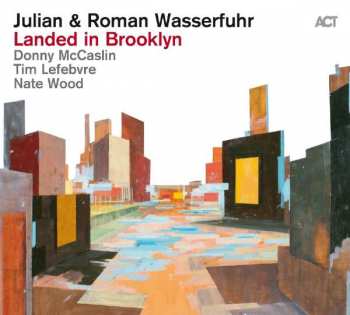 Album Julian & Roman Wasserfuhr: Landed In Brooklyn