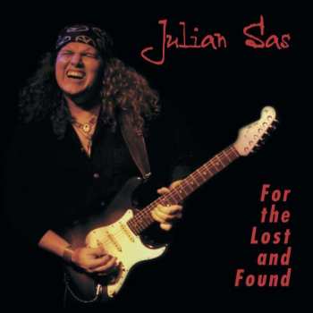 Album Julian Sas: For The Lost And Found