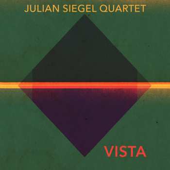 Album Julian Siegel Quartet: Vista
