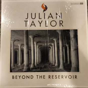Julian Taylor: Beyond The Reservoir