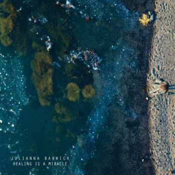 Album Julianna Barwick: Healing Is A Miracle