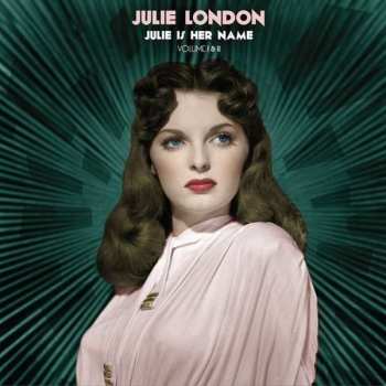 LP Julie London: Julie Is Her Name (Volume I & II) LTD | NUM 396432
