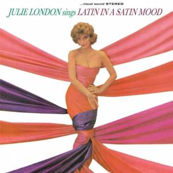 Julie London: Julie London Sings Latin In  A Satin Mood