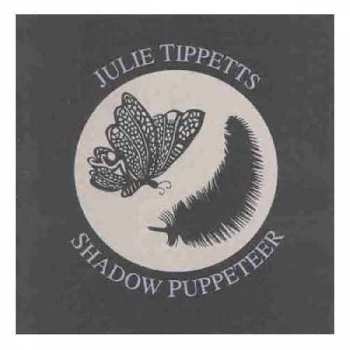 Album Julie Tippetts: Shadow Puppeteer