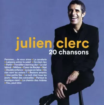 Julien Clerc: 20 Chansons