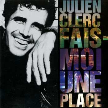 CD Julien Clerc: Fais-Moi Une Place 294537
