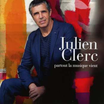 CD Julien Clerc: Partout La Musique Vient 441913