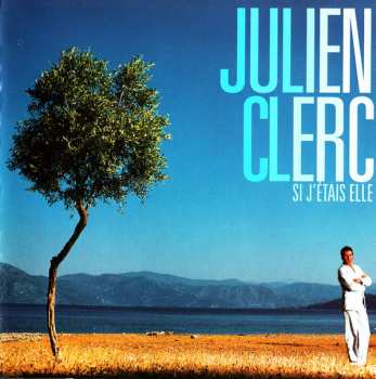 Album Julien Clerc: Si J'Étais Elle