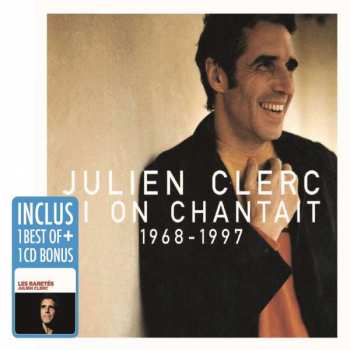 Album Julien Clerc: Si On Chantait The Best Of Julien Clerc
