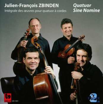 Julien-francois Zbinden: Integrale Des Oeuvres Pour Quatuor A Cordes