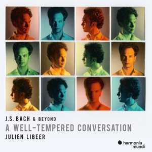 Album Julien Libeer: J.s. Bach & Beyond A Well-tempered Conversation