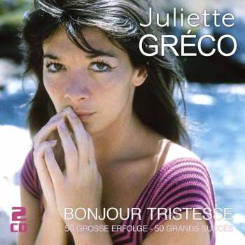 Album Juliette Gréco: Bonjour Tristesse: 50 Große Erfolge