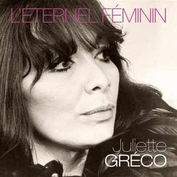 Album Juliette Gréco: L'Eternel Féminin