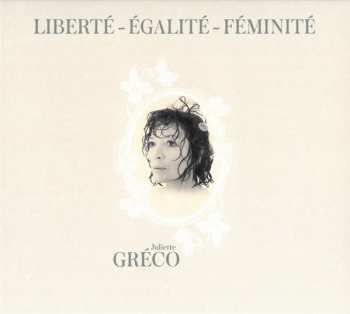Album Juliette Gréco: Liberté - Égalité - Féminité