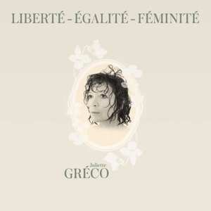 LP Juliette Gréco: Liberté - Égalité - Féminité 69943