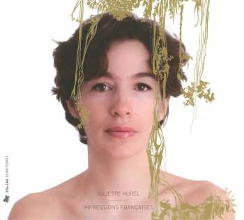 Album Juliette Hurel: Impressions Françaises