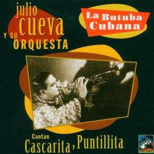 Julio Cueva Y Su Orquesta: La Butuba Cubana