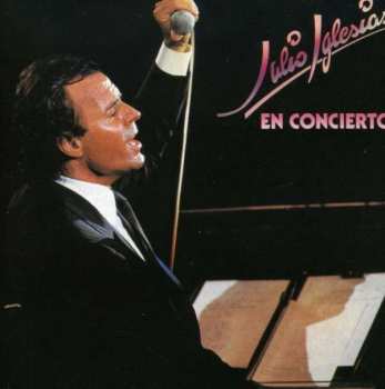 Album Julio Iglesias: En Concierto