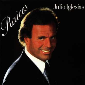 CD Julio Iglesias: Raices