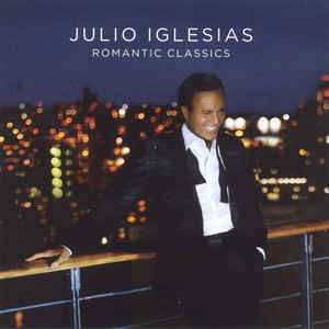 CD Julio Iglesias: Romantic Classics