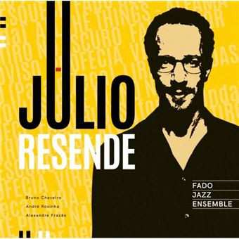 Album Julio Resende: Fado Jazz Ensemble