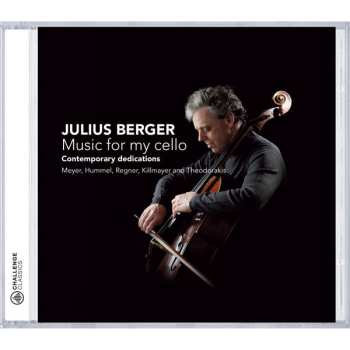 Album Julius Berger: Music For My Cello - Contemporary Dedications