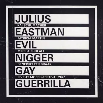Julius Eastman: Evil Nigger, Gay Guerilla Live At Moers Festival 2020