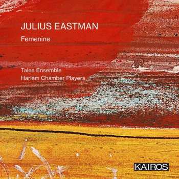 Album Julius Eastman: Femenine Für Kammerensemble