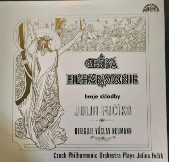 Česká Filharmonie Hrada Skladby Julia Fučíka