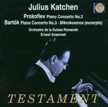 Julius Katchen: Prokofiev Concerto N°3; Bartok Concerto N°3; Mikrokosmos (excerpts)