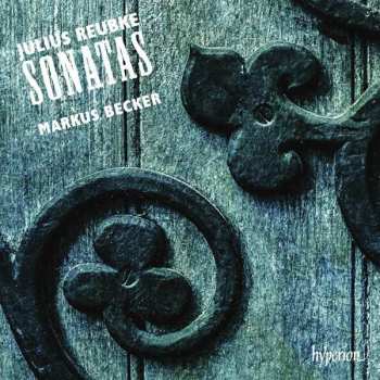 Album Julius Reubke: Sonatas